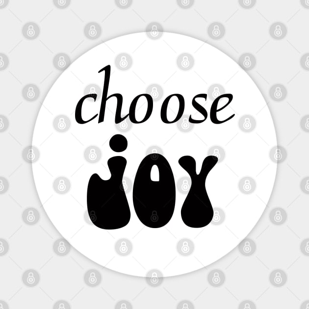 choose joy bible verse, Hebrews 12:2., Philemon 1:7, 1 Peter 1:8-9, Luke 1:46-559,  Psalm 32:11,Philippians 4:4 , John 16:24, Proverbs 10:28 Magnet by happyhaven